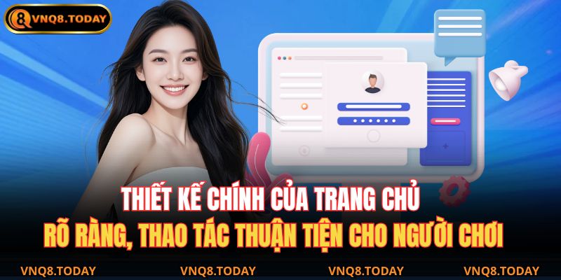 Đăng Nhập VNQ8 - Truy Cập Hệ Thống Cá Cược Mọi Lúc Mọi Nơi 3 Thiết kế chính của trang chủ rõ ràng, thao tác thuận tiện cho người chơi