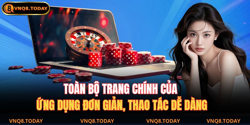 Tải App VNQ8 - Trải Nghiệm Cá Cược Mượt Mà Trên Điện Thoại 2 Toàn bộ trang chính của ứng dụng đơn giản, thao tác dễ dàng