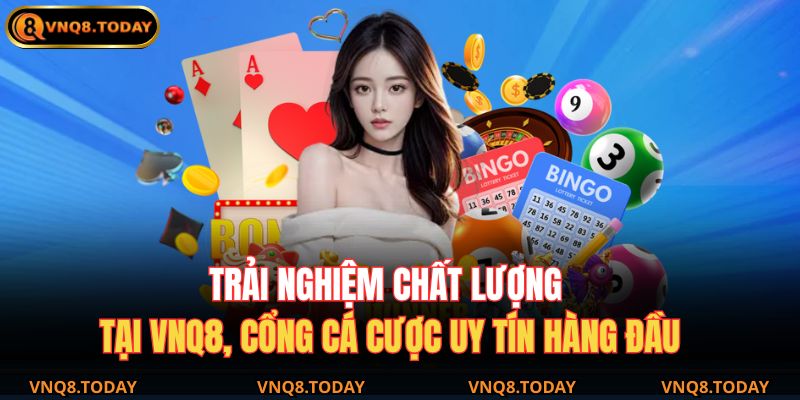 Trang chủ 26 Trải nghiệm chất lượng tại VNQ8, cổng cá cược uy tín hàng đầu